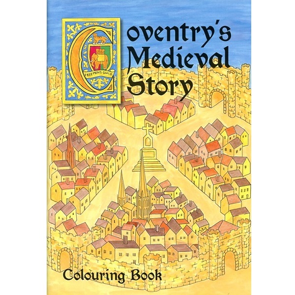 Coventry's Medieval Story Colouring Book