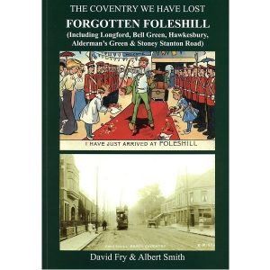 Forgotten Foleshill by Fry and Smith