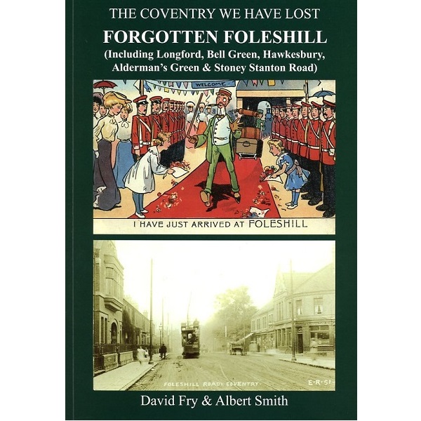 Forgotten Foleshill by Fry and Smith